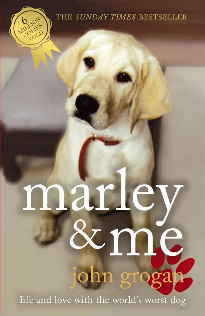 Marley & Me" by John Grogan